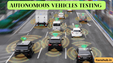 How Are Autonomous Vehicles Tested